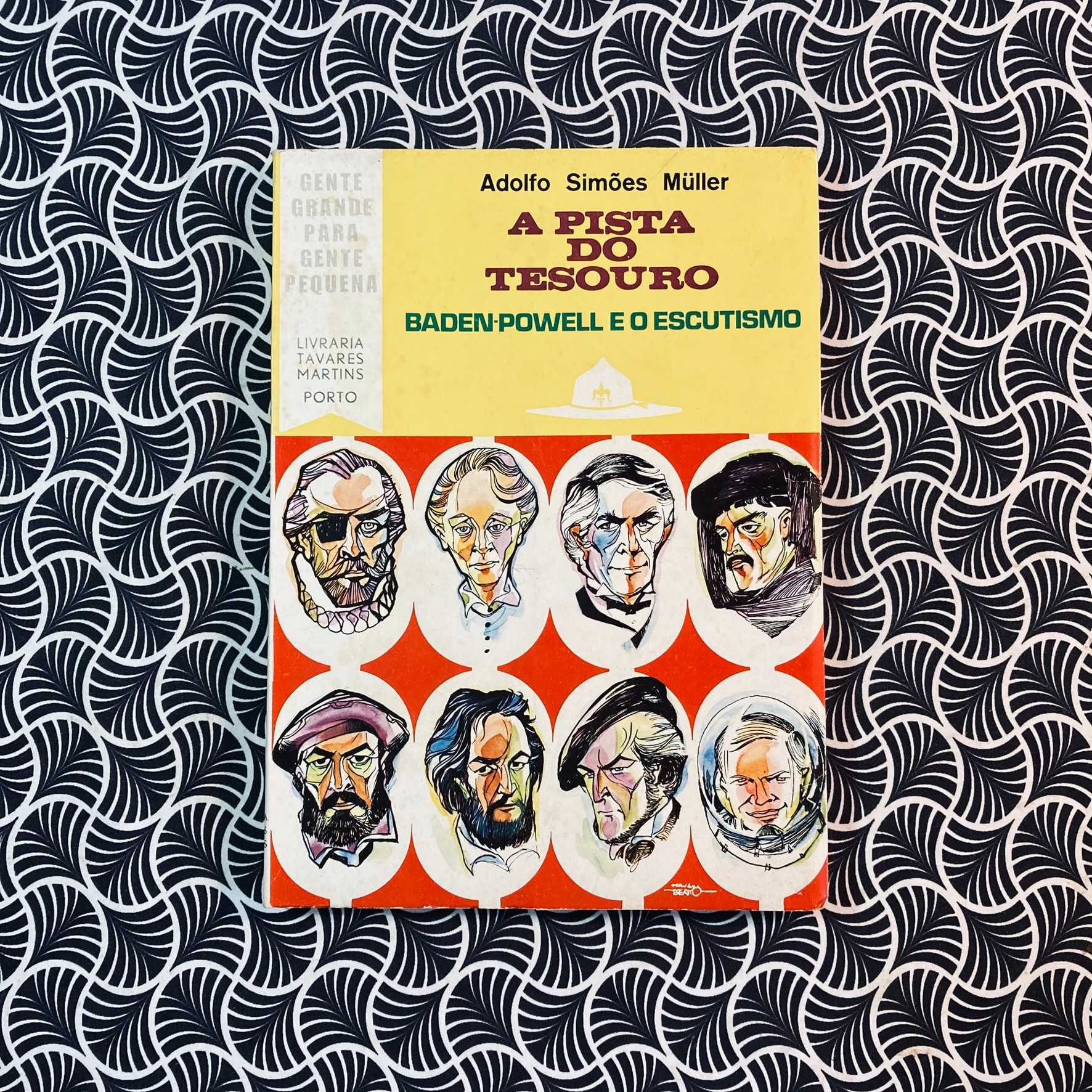 A Pista do Tesouro - Baden Powell e o Escutismo - Adolfo Simões Muller