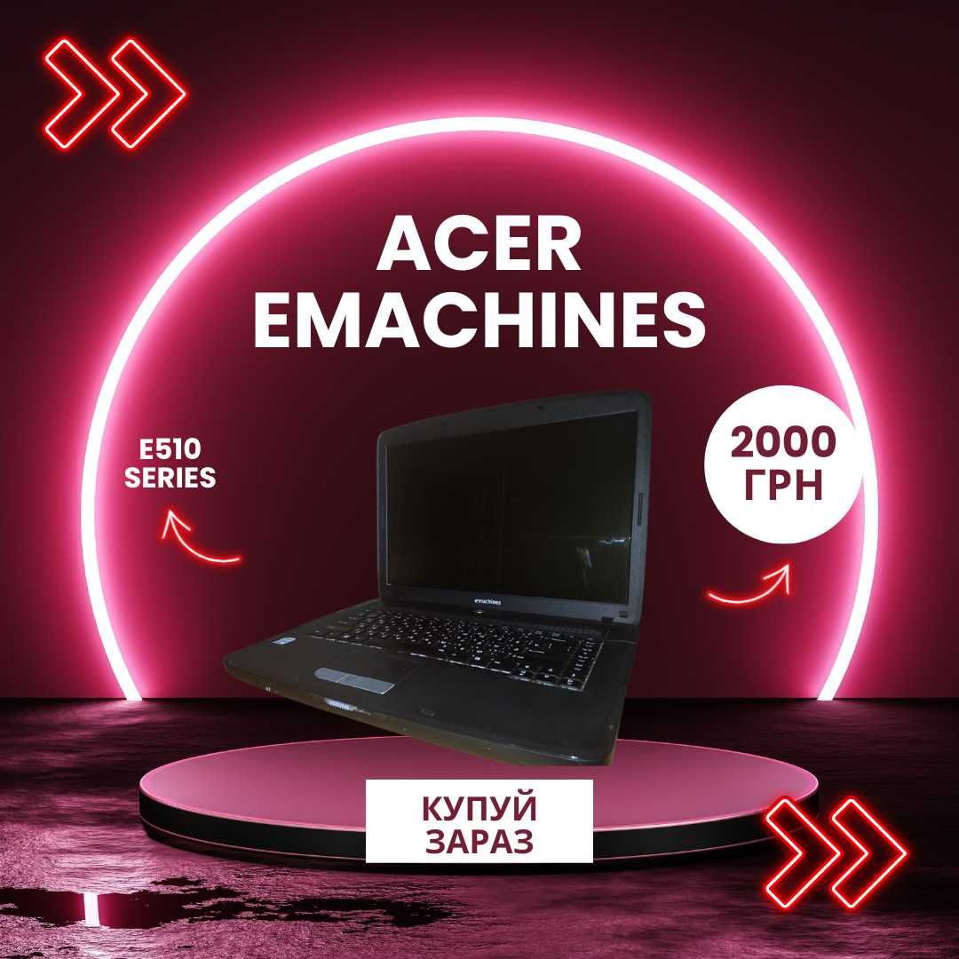 Ноутбук Acer eMachines E510 series