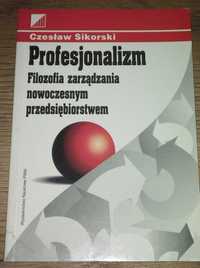 Profesjonalizm Filozofia zarządzania nowoczesnym przedsiębiorstwem