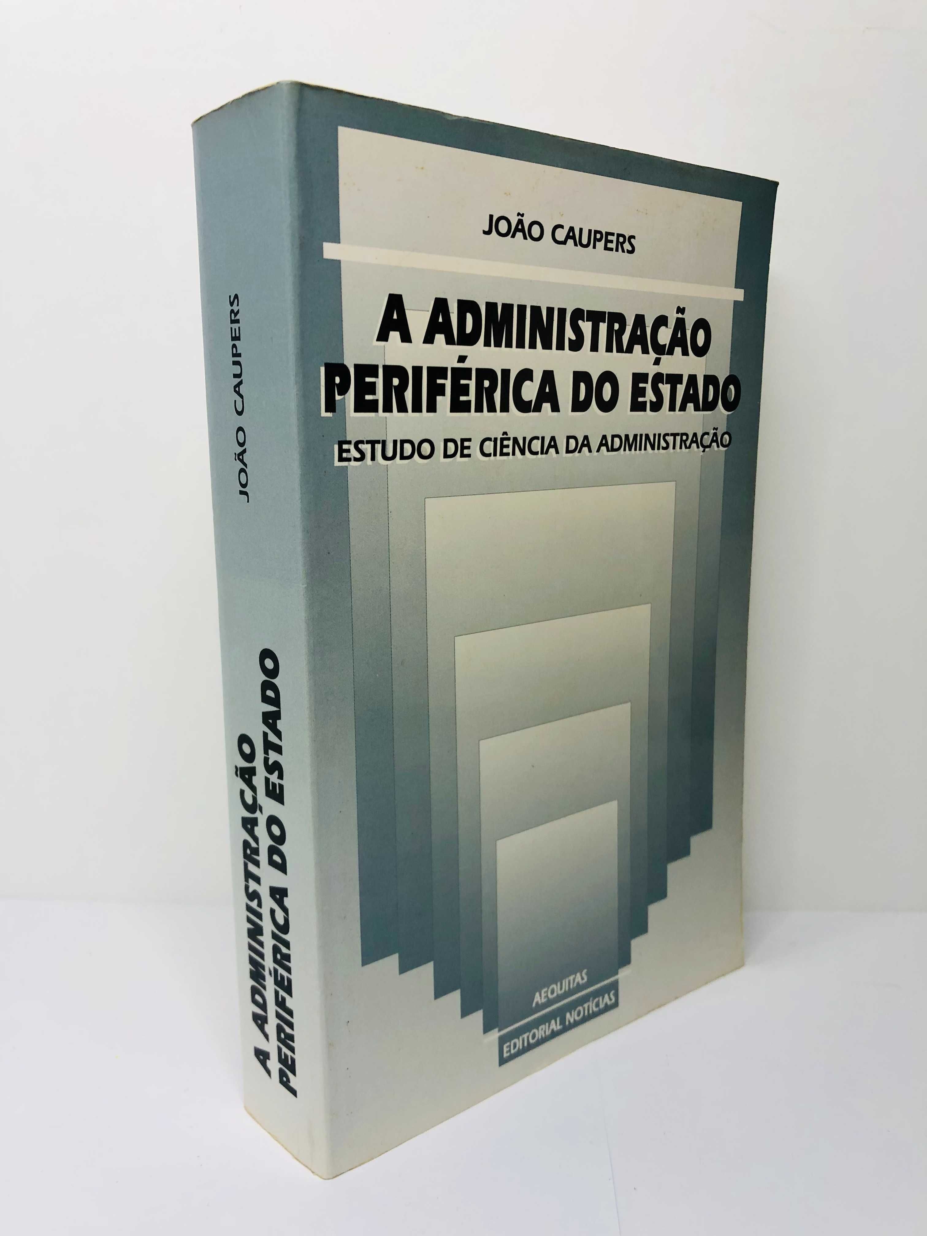 A Administração Periférica do Estado - João Caupers