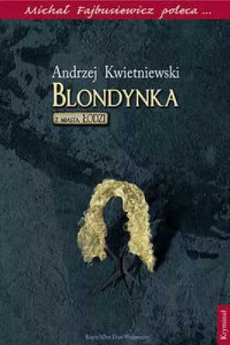 Blondynka z miasta Łodzi