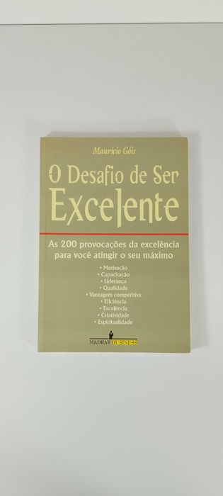 O Desafio de Ser Excelente de Maurício Góis