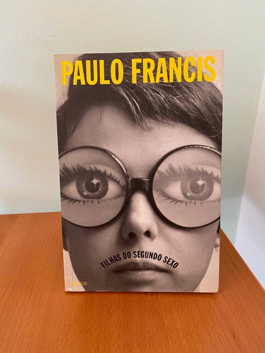 Filhas do Segundo Sexo - Paulo Francis
