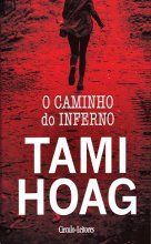 O Caminho do Inferno - TAMI HAOG **8 euros**