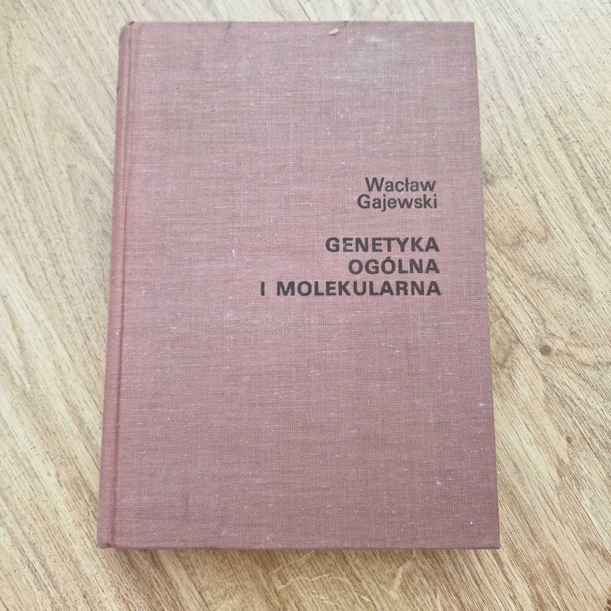 Genetyka ogólna i molekularna Gajewski