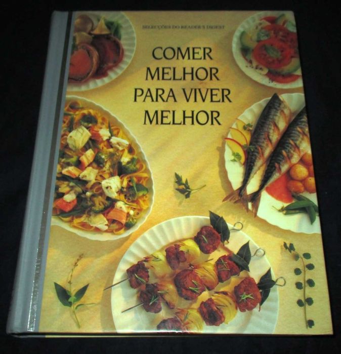 Livro Comer melhor para viver melhor Selecções Reader's Digest
