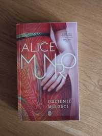 Odcienie Miłości. Alice Munro