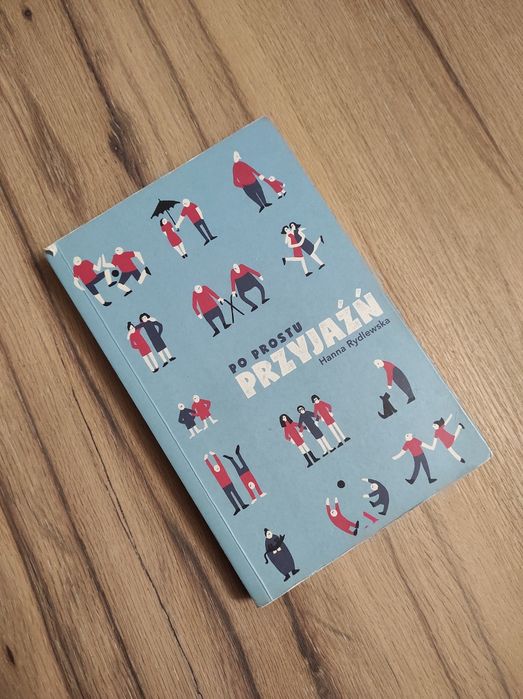 Po prostu przyjaźń - Hanna Rydlewska