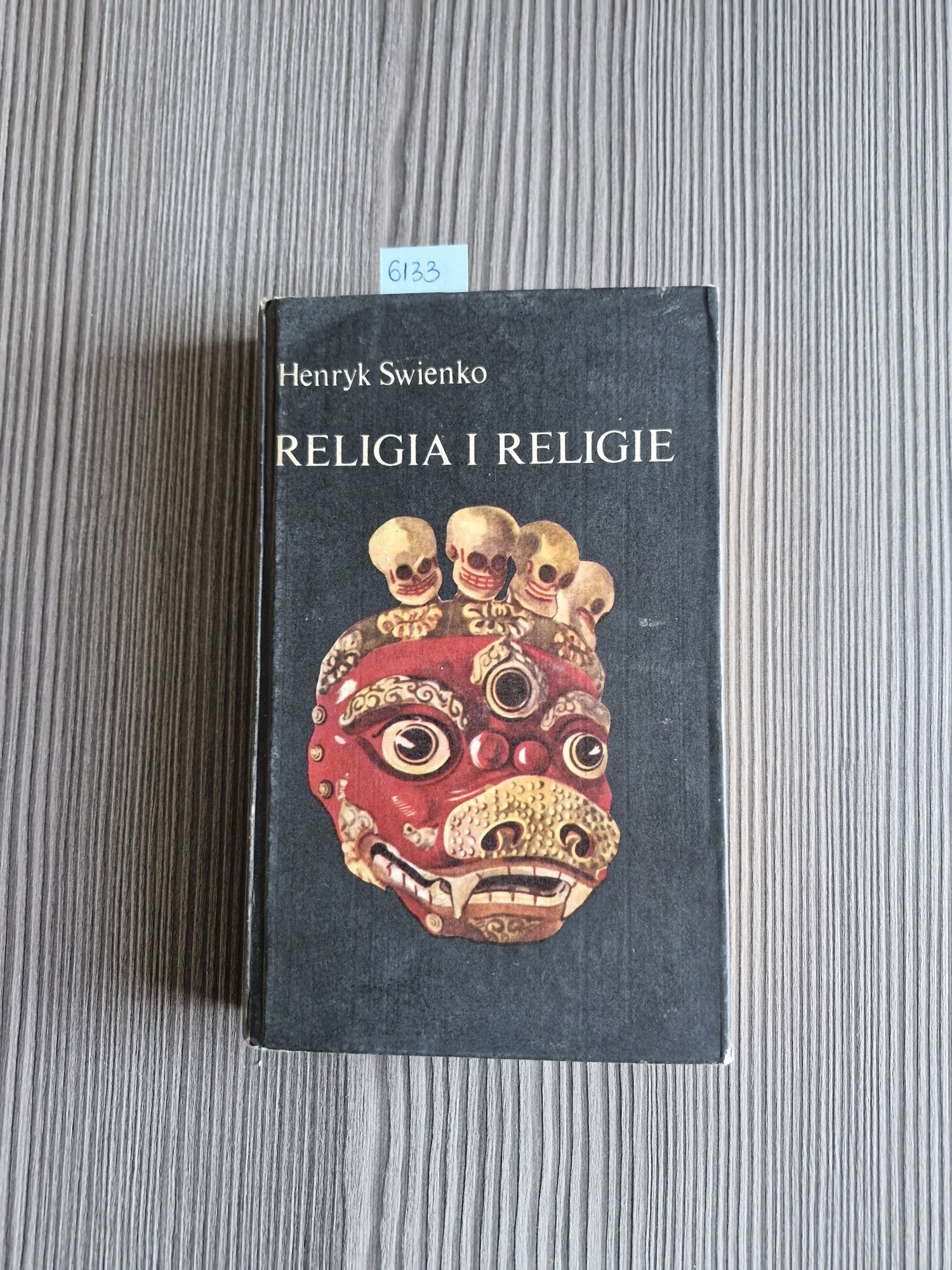 6133. "Religia i religie" Henryk Swienko