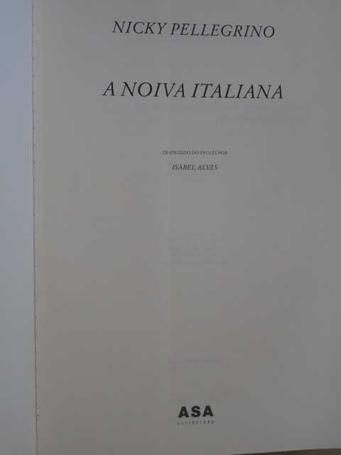 A Noiva Italiana de Nicky Pellegrino - 1ª Edição