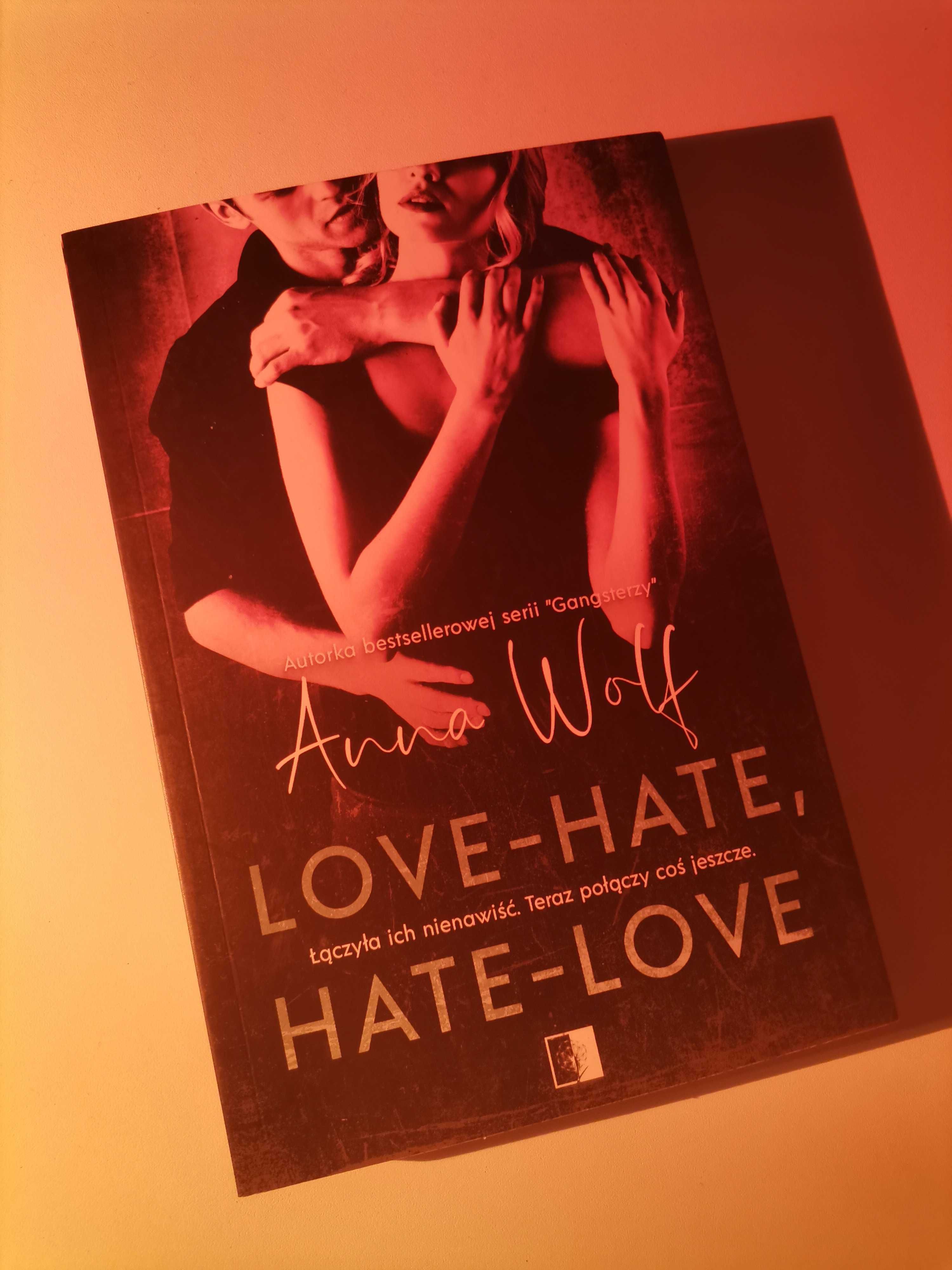 "Love - hate, hate - love" Anna Wolf OKAZJA 10ZŁ
