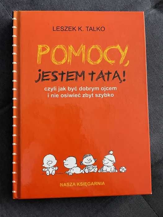 I ty możesz być super tatą oraz Pomocy, jestem tatą!