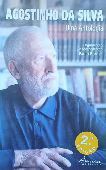 Agostinho da Silva Uma Antologia
