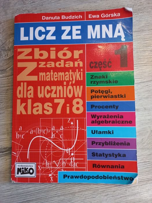 Zbiór zadań Licz ze mną 7-8 matematyka