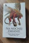 Na nocnej zmianie Pilipiuk, Gołkowski, Podlewski, Przybyłek, Hałas
