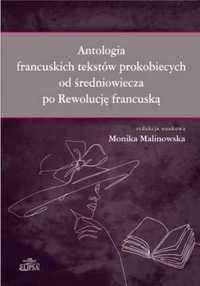 Antologia francuskich tekstów prokobiecych.. - red. Monika Malinowska