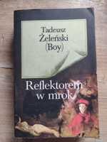 Tadeusz Żeleński (Boy) - Reflektorem w mrok