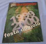 Revista JN Desporto 1999/2000 Festa do Golo - Número de páginas: 62