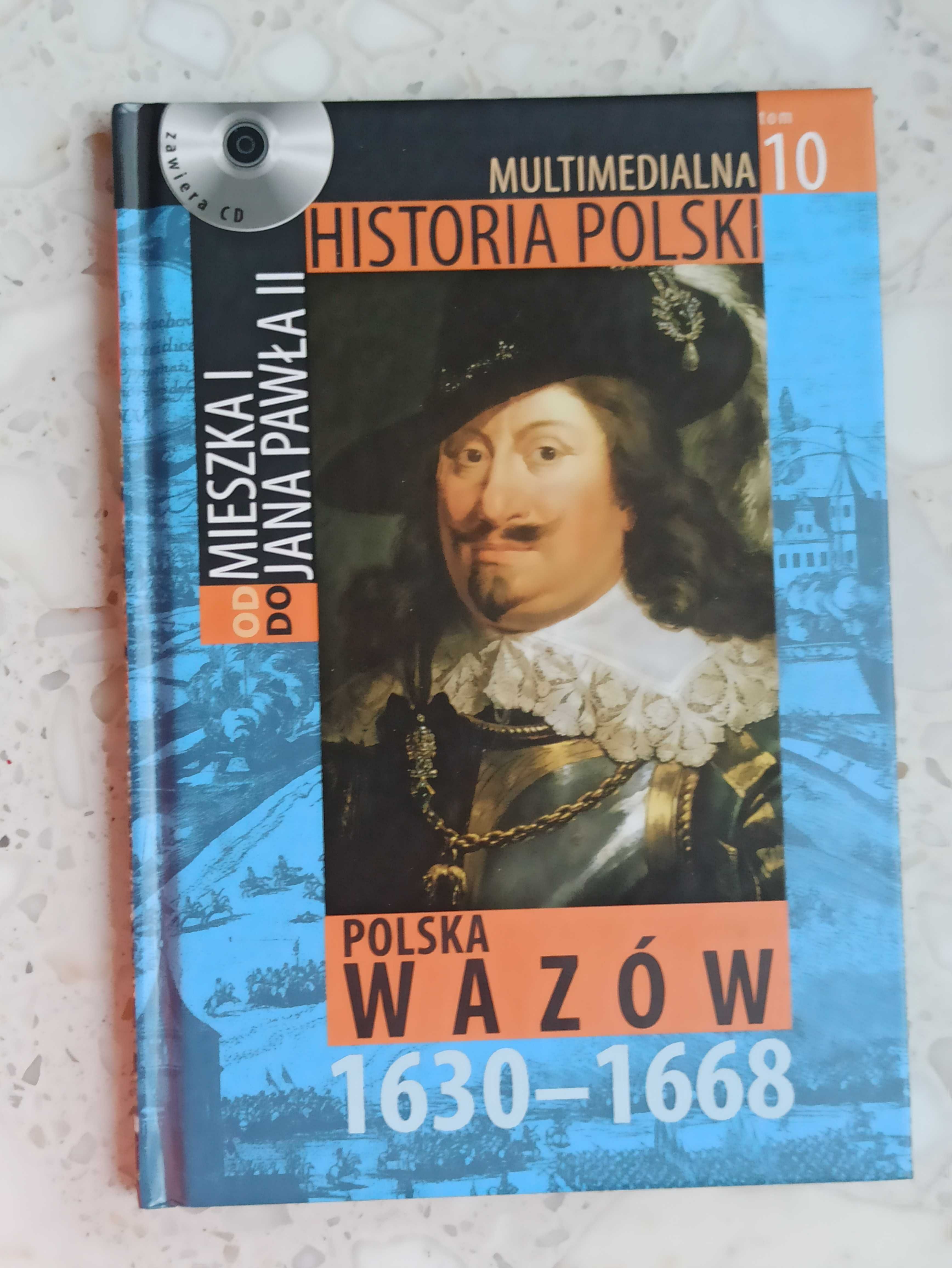 Multimedialna Historia Polski "POLSKA WAZÓW 1630 -1668" tom 10