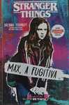 Livro - STRANGER THINGS Oficial "Max, A Fugitiva" (Estimado)
