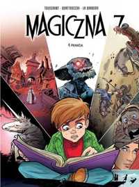 Magiczna 7 T.4 Prawda - Kid Toussaint, różni rysownicy, Maria Mosiewi