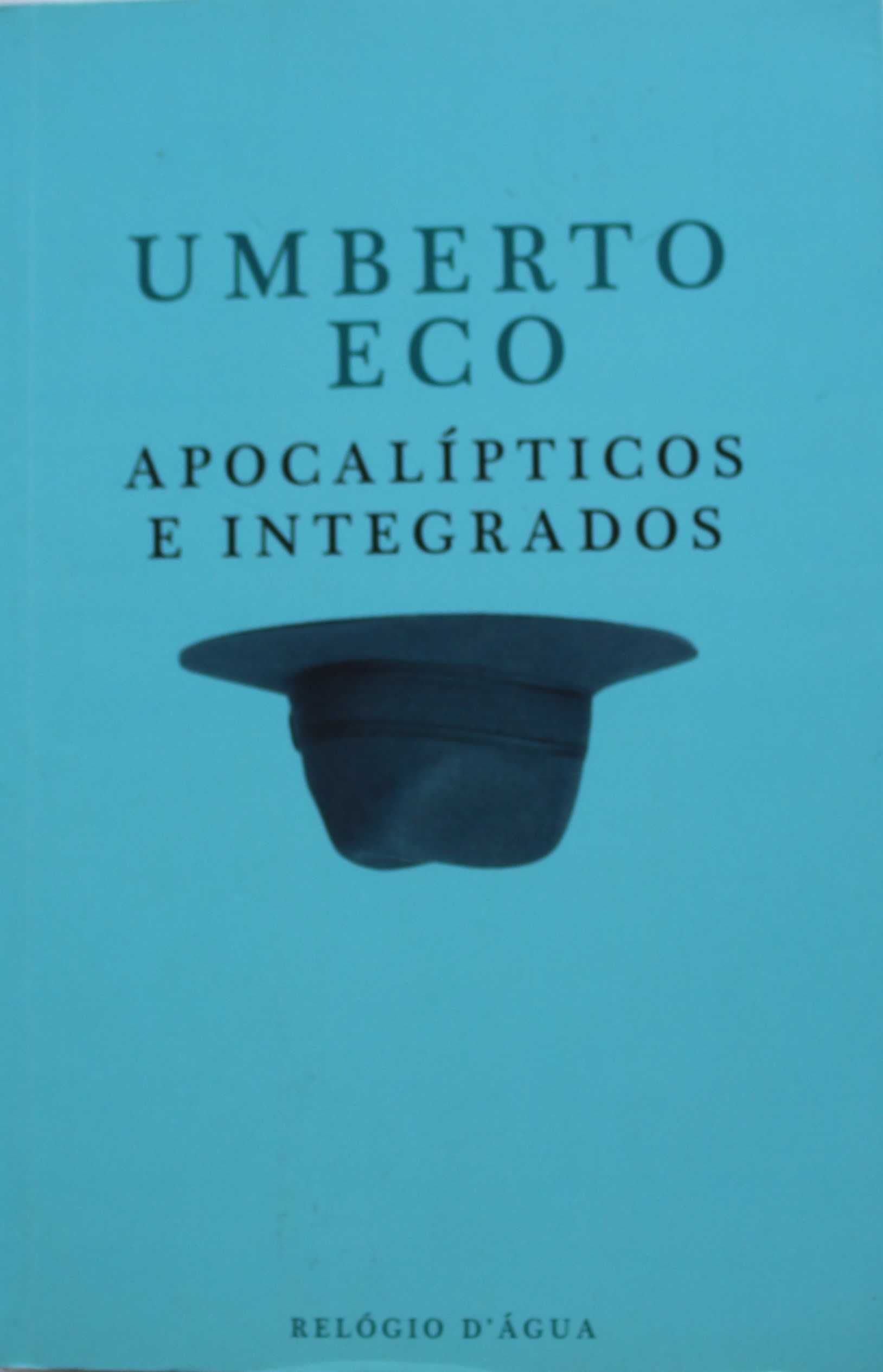 Umberto Eco «Apocalípticos e Integrados» + 4 títulos