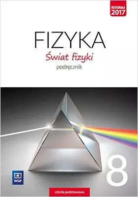 Świat fizyki. Podręcznik. Klasa 8. WSiP. Nowy Produkt