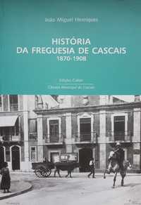 João Miguel Henriques - HISTÓRIA DA FREGUESIA DE CASCAIS