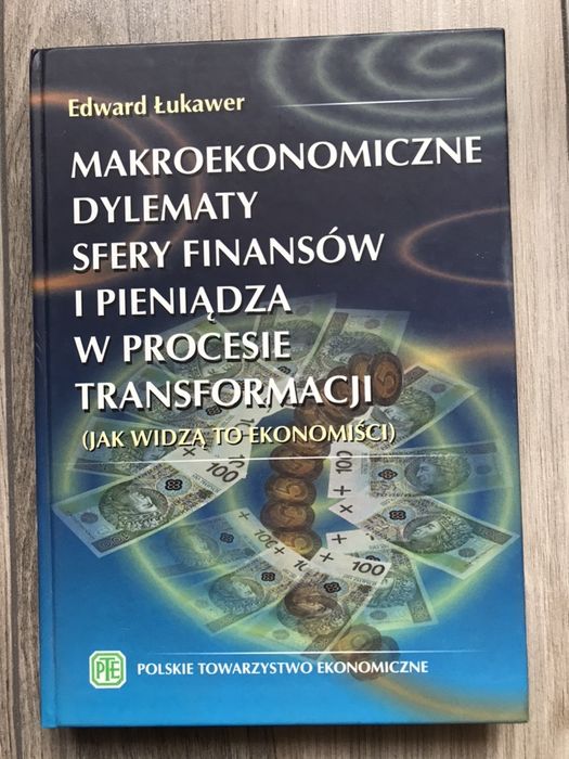 Makroekonomiczne dylematy sfery finansów i pieniądza w procesie transf