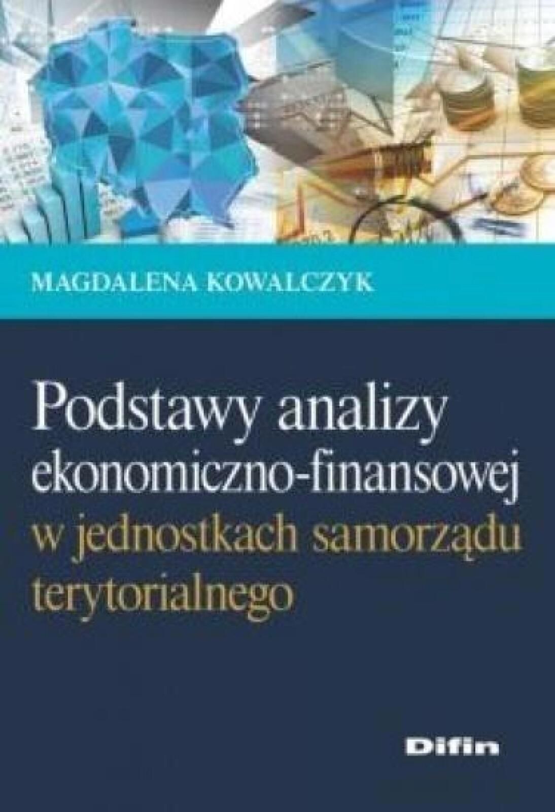 Podstawy analizy ekonomiczno-finansowej. Difin Magdalena Kowalczyk