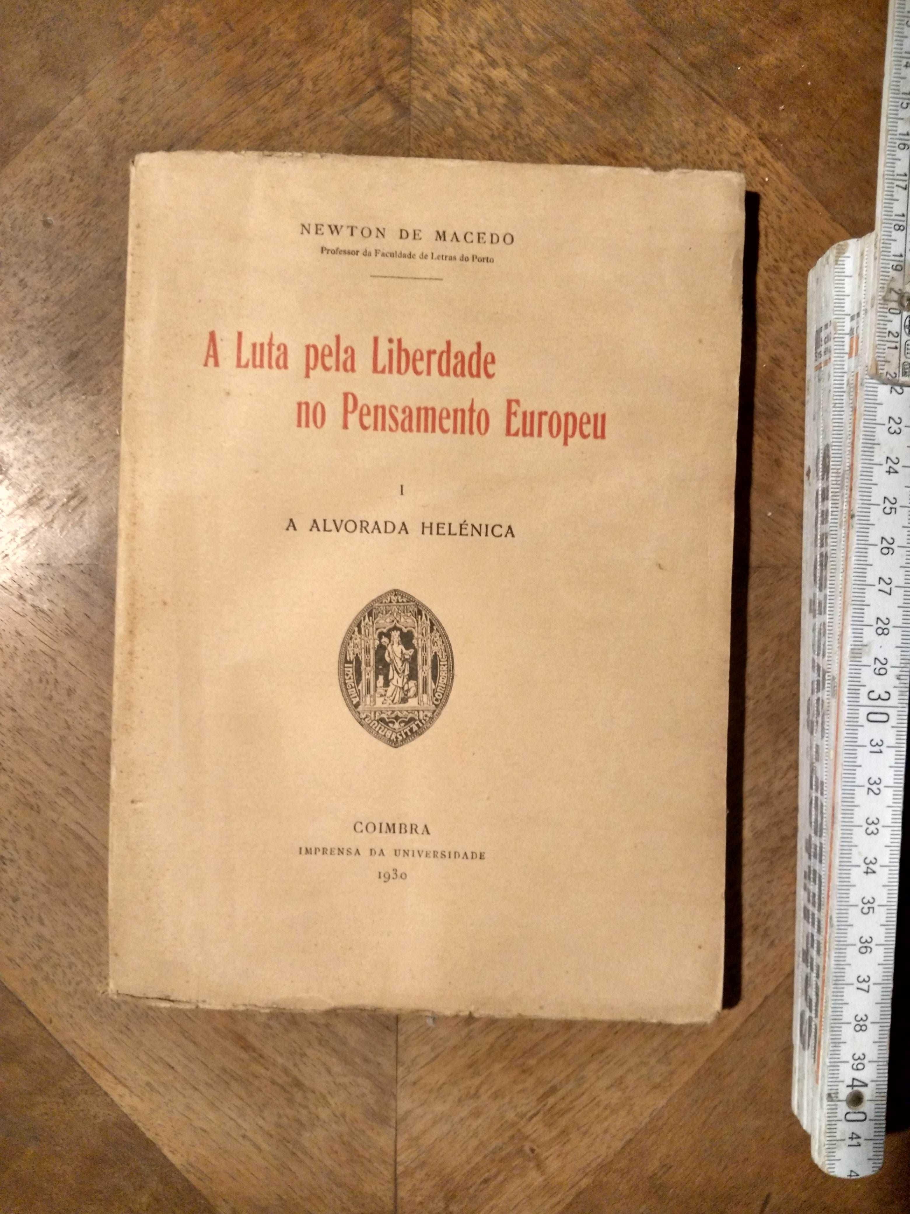A LUTA PELA LIBERDADE NO PENSAMENTO EUROPEU - Newton de Macedo (1930)