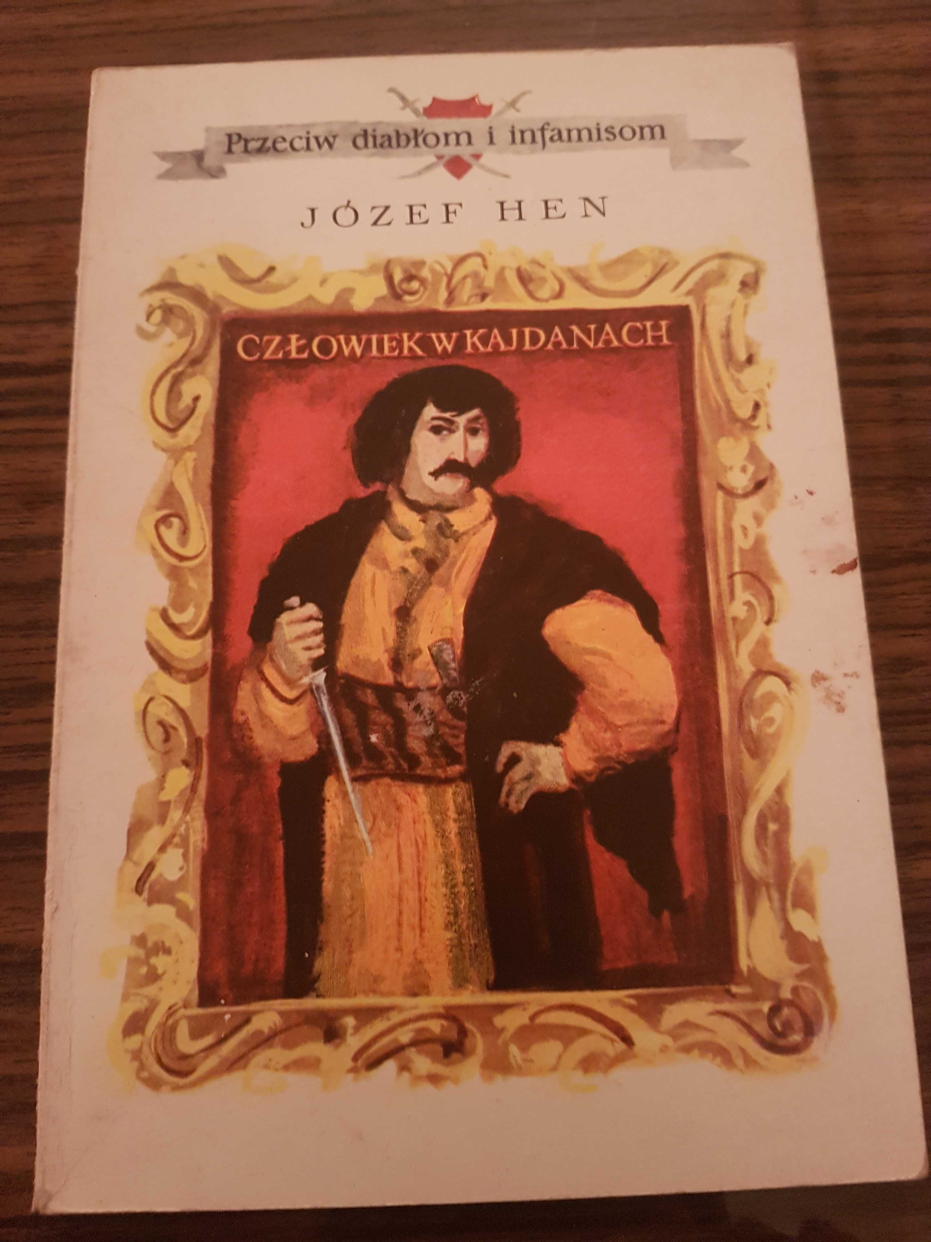 Człowiek w kajdanach Józef Hen