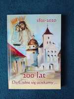 Książka Sanktuarium w Sulisławicach "200 lat do Ciebie się uciekamy"