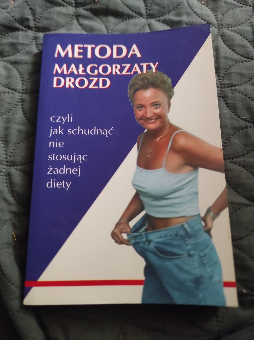 Książka Metoda Małgorzaty Drozd, czyli jal schudnąć nie stosując żadne