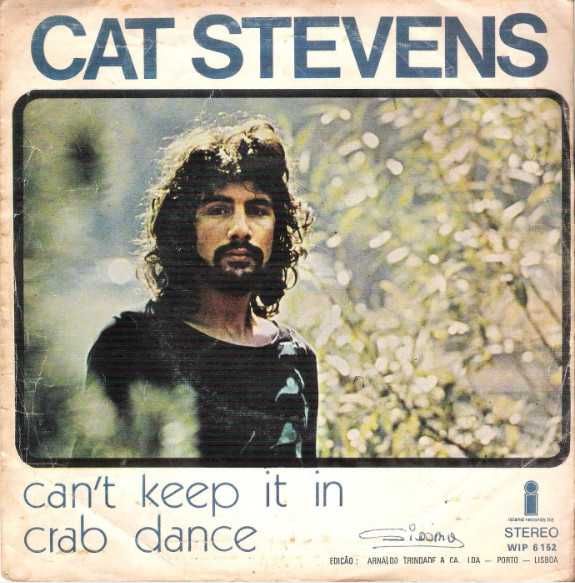Cat Stevens – Can't Keep It In / Crab Dance - 1973