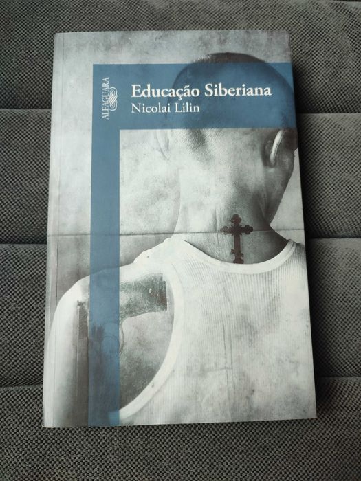 Educação Siberiana - Nicolai Lilin (raro)