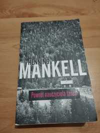 Powrót nauczyciela tańca.Henning Mankell