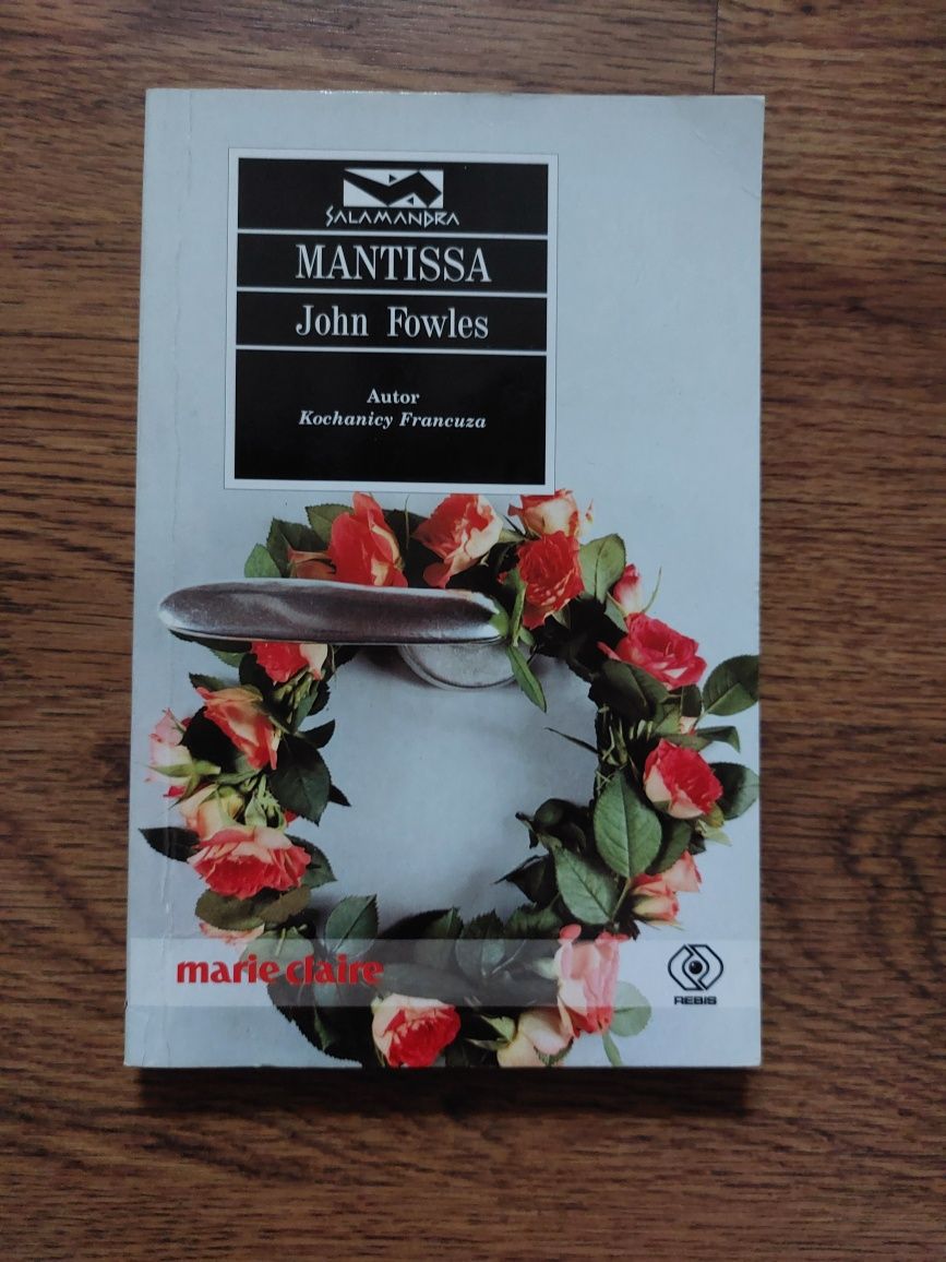 Mantissa John Fowles (autor Kochanicy Francuza)