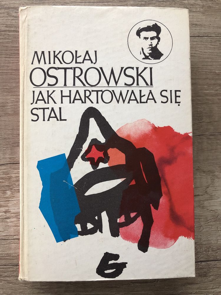 Jak hartowała się stal - Mikołaj Ostrowski