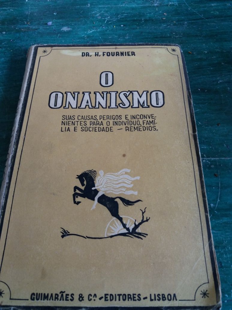 Livro  raro" o onanismo" Dr H. Fournier.