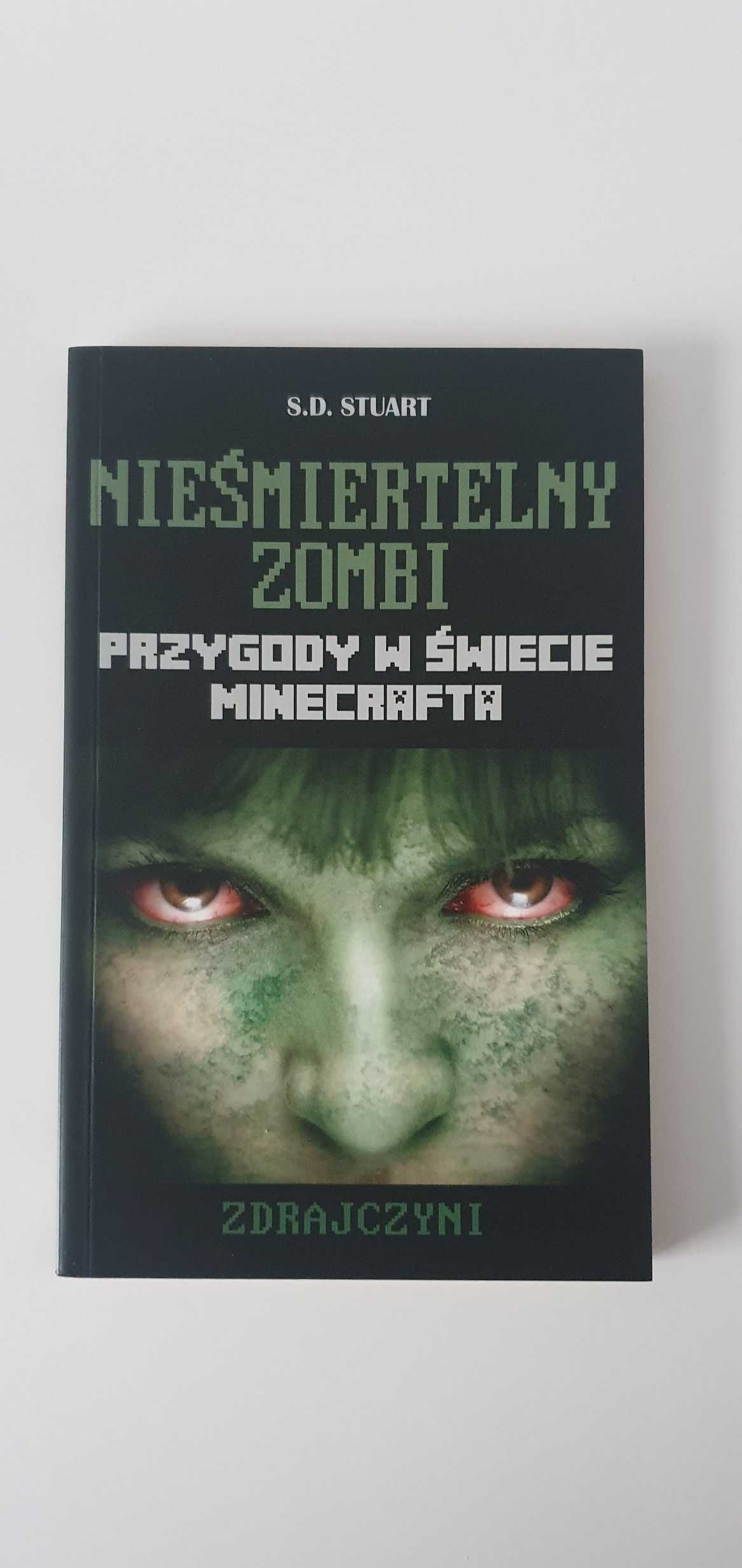 Nieśmiertelny zombi | Przygody w świecie minecrafta | S.D. Stuarta