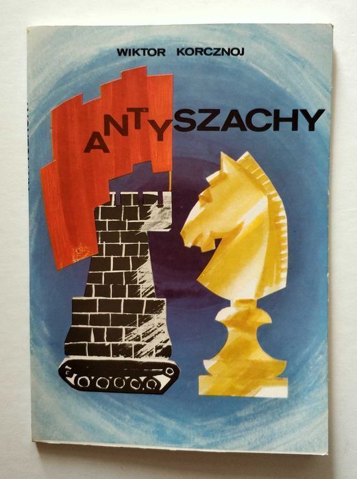 ANTYSZACHY, Wiktor Korcznoj, szachy, UNIKAT!