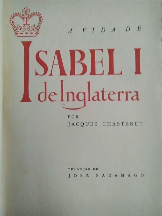 A Vida de Isabel I de Inglaterra ( tradução de José Saramago)