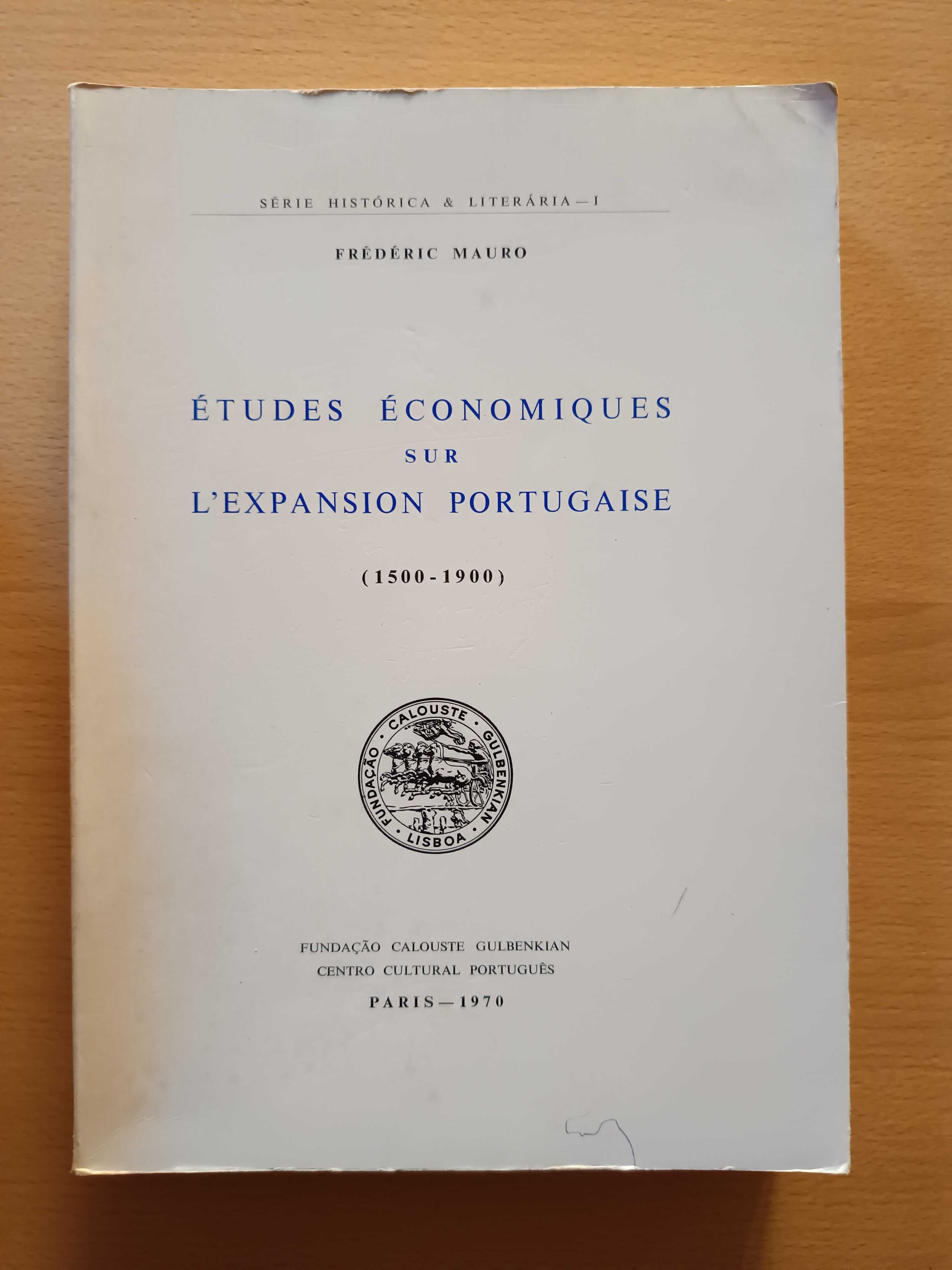 Études Économiques sur L`Expansion Portugaise (1500 a 1900)