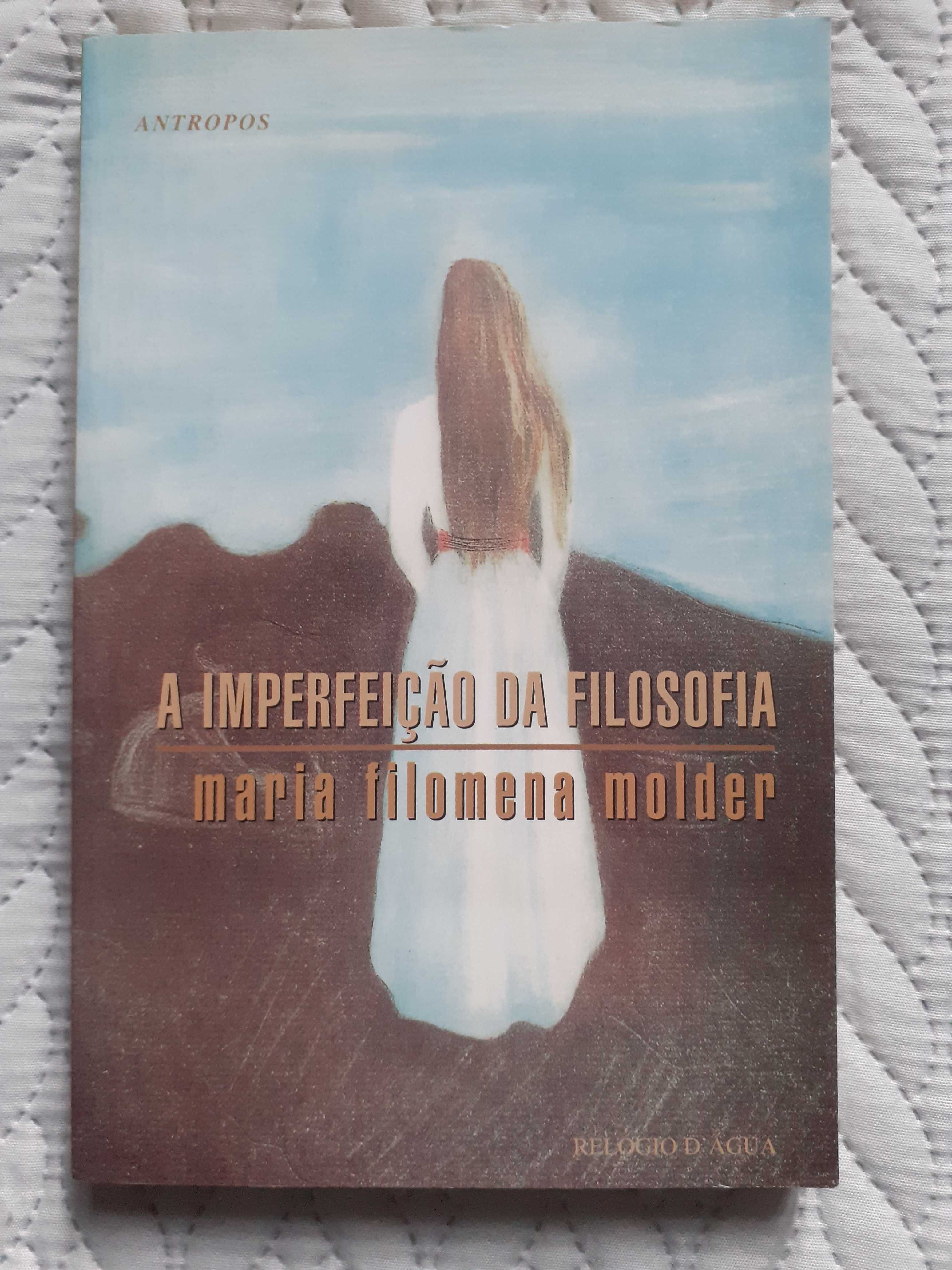 Maria Filomena Molder - A Imperfeição da Filosofia