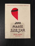 Inna miłość szejka Artura Ligęski