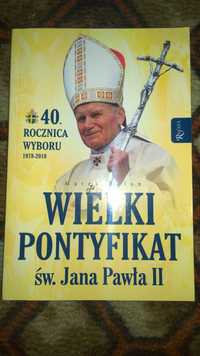 Wielki pontyfikat św. Jana Pawła II