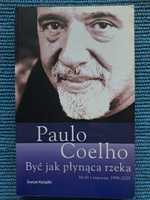 " Być jak płynąca rzeka " Paulo Coelho
