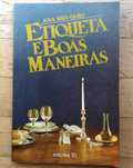 Etiqueta e Boas Maneiras, de Ana São Gião