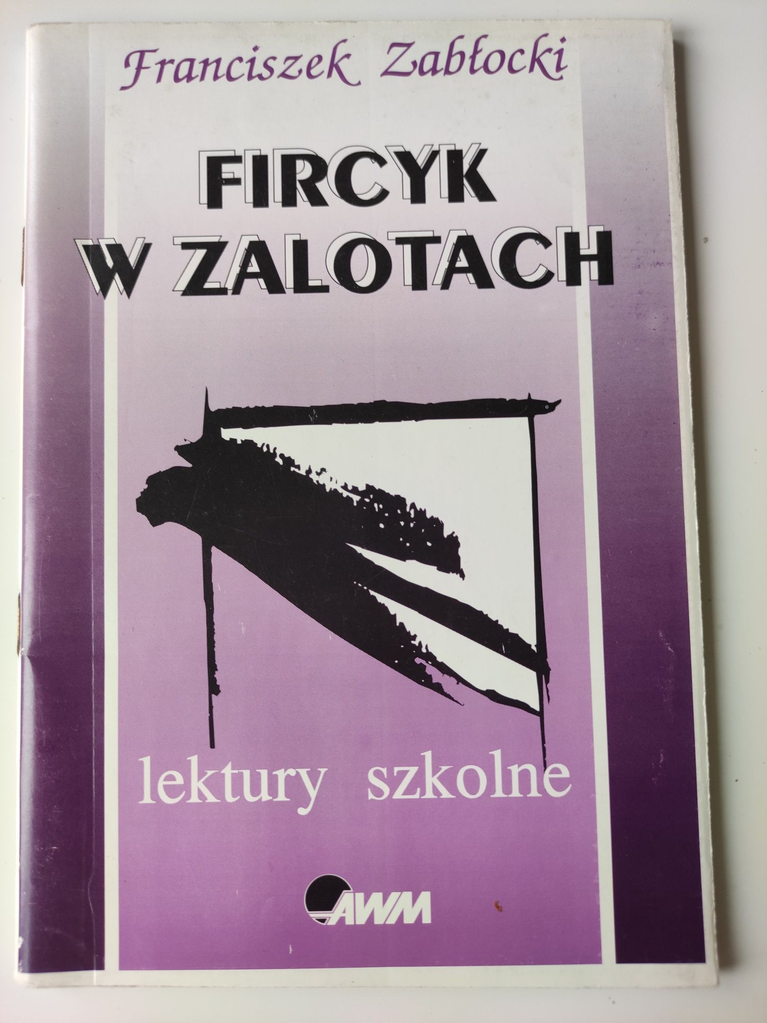 Fircyk w zalotach Zabłocki książka komedia sztuka